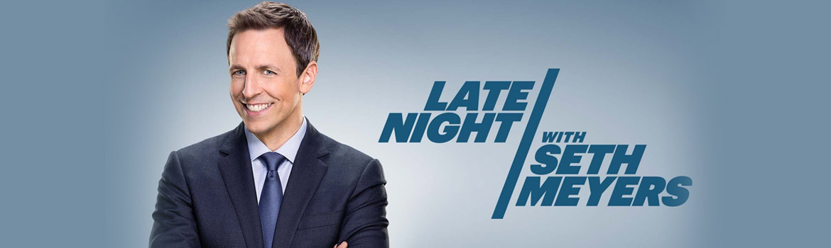 Late Night with Seth Meyers